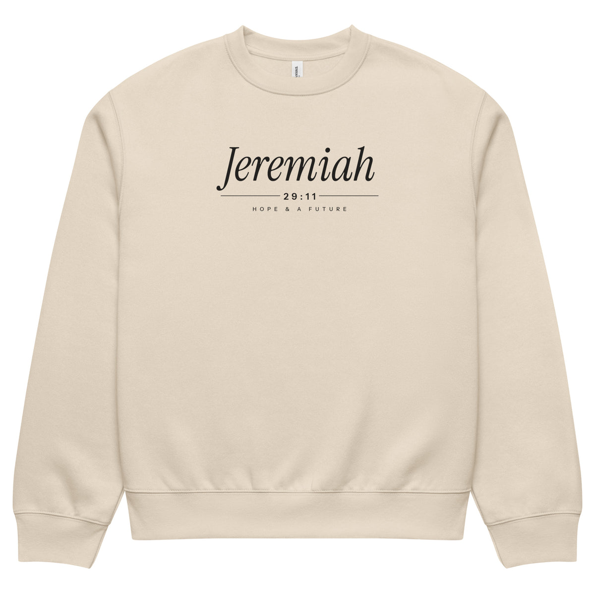 Jeremiah 29:11 Heavyweight Sweatshirt (Black Print) in Dust, front view – Jeremiah 29:11