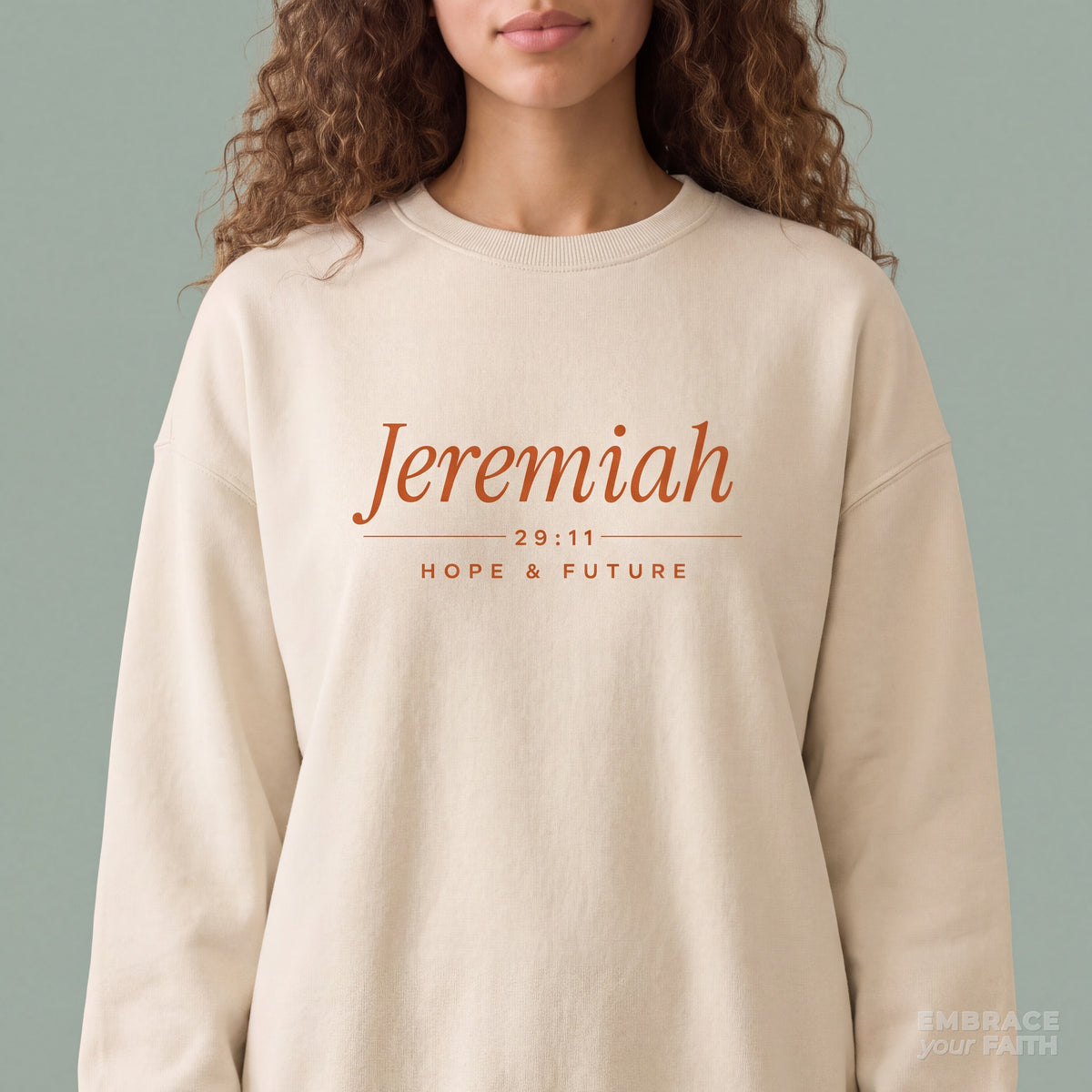 Jeremiah 29:11 Heavyweight Sweatshirt in Dust with burnt orange print, print close-up