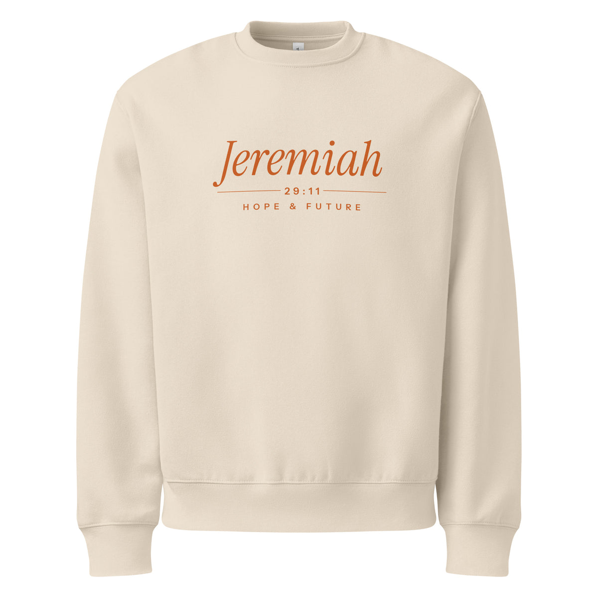 Jeremiah 29:11 Heavyweight Sweatshirt (Burnt Orange Print) in Dust, front view – Jeremiah 29:11