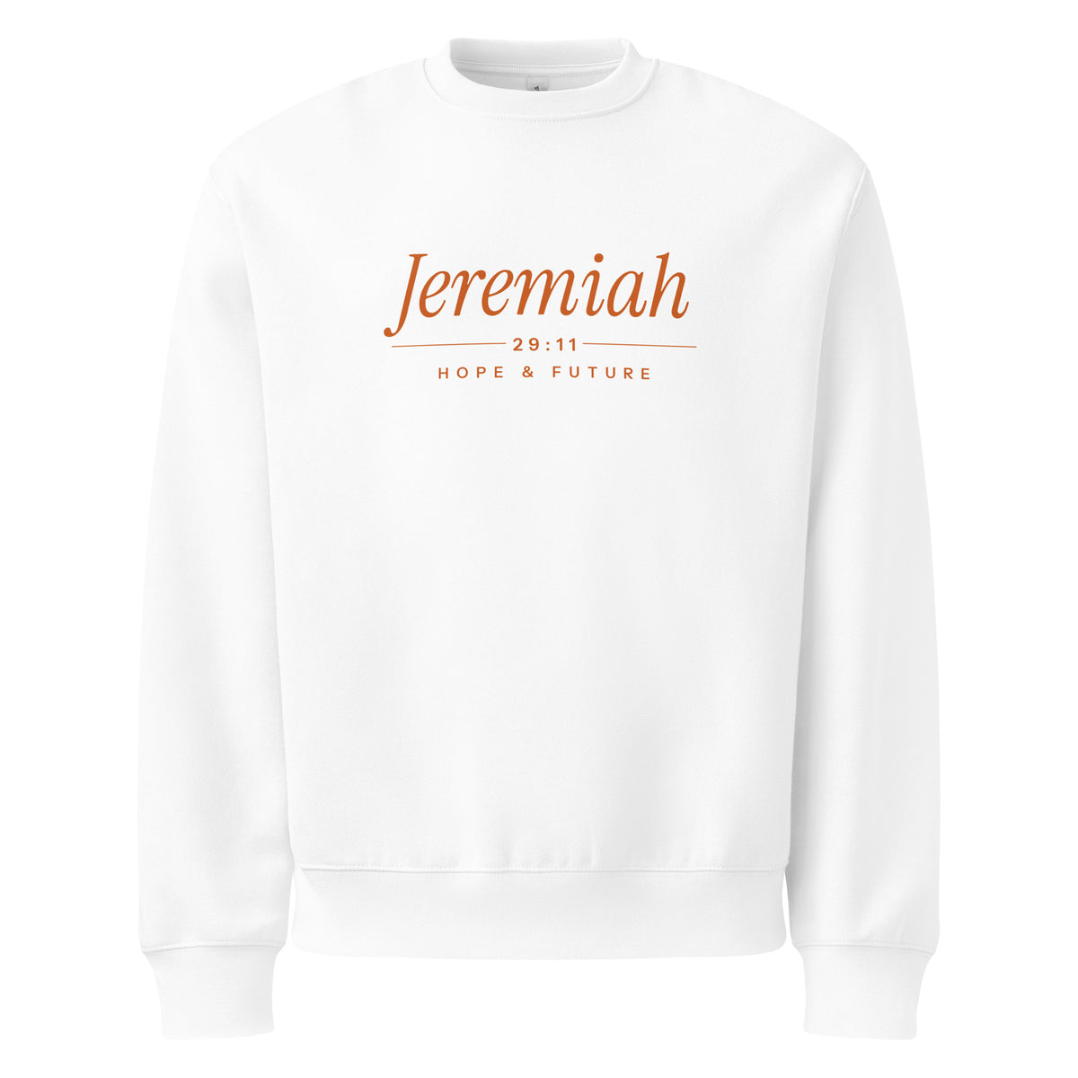 Jeremiah 29:11 Heavyweight Sweatshirt (Burnt Orange Print) in White, front view – Jeremiah 29:11