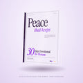 Peace That Keeps – 30 Days Devotional for Women (Printable PDF Journal)